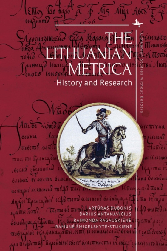 Lithuanian Metrica (e-bog) af Smigelskyte-Stukiene, Ramune