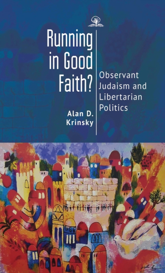 Running in Good Faith? (e-bog) af Krinsky, Alan D.