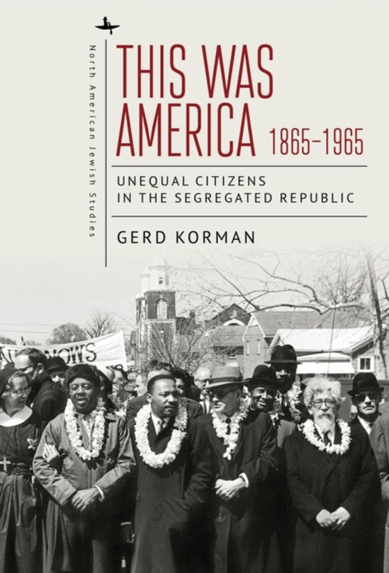 This Was America, 1865-1965 (e-bog) af Korman, Gerd