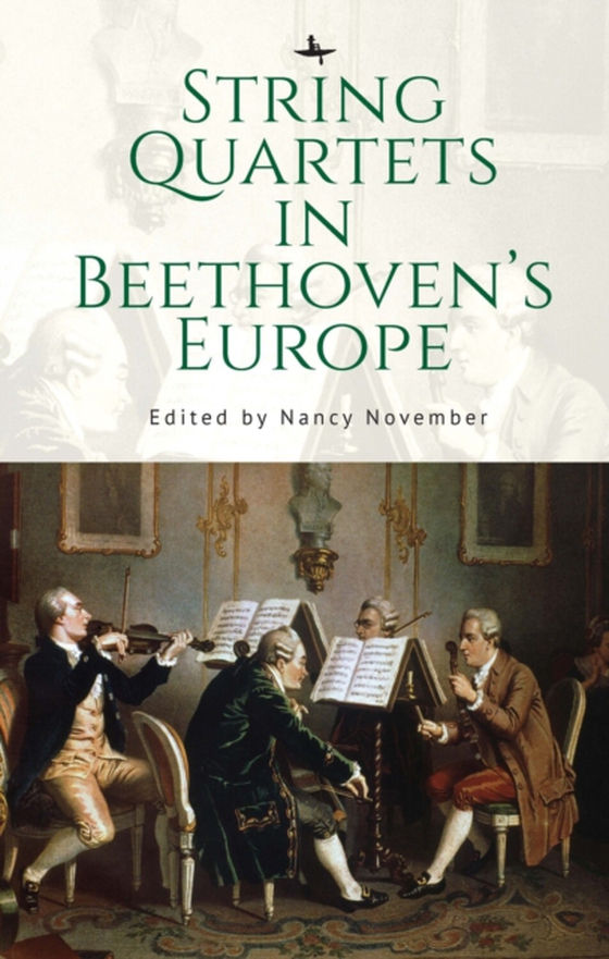 String Quartets in Beethoven's Europe (e-bog) af -