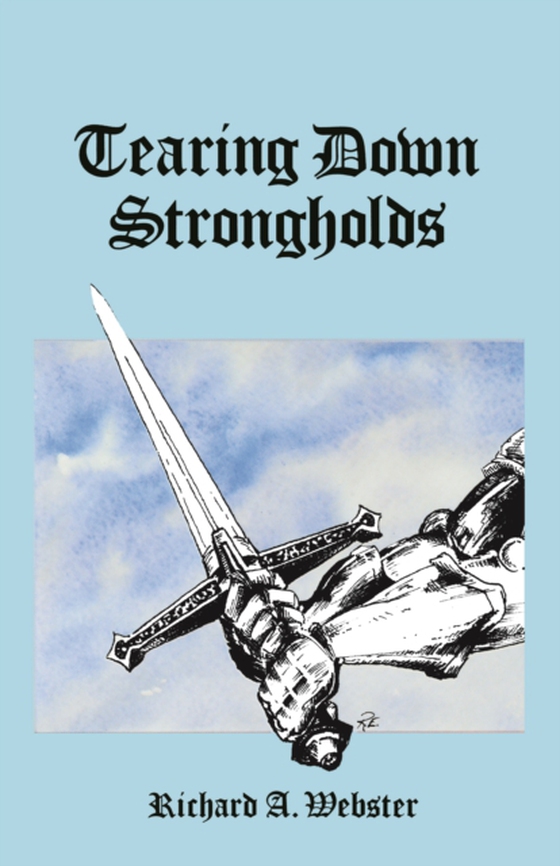 Tearing Down Strongholds (e-bog) af Webster, A.