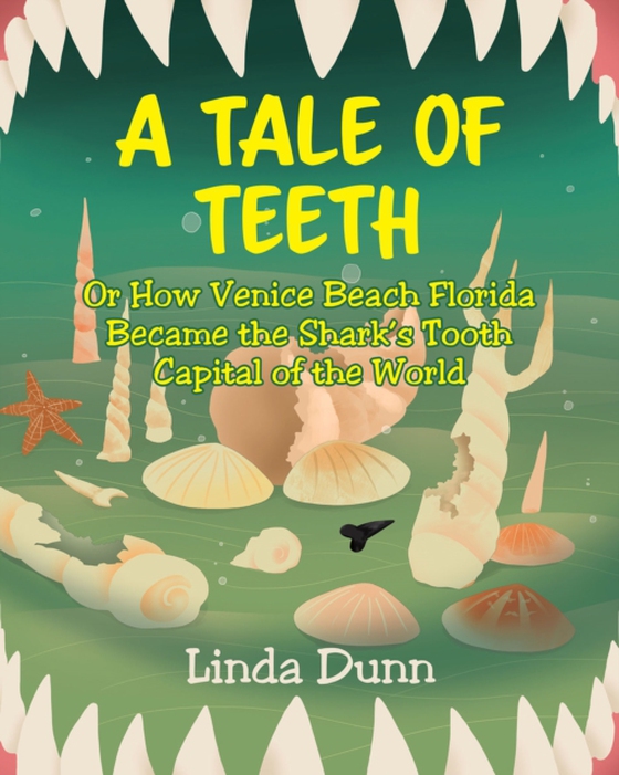 Tale of Teeth (e-bog) af Dunn, Linda