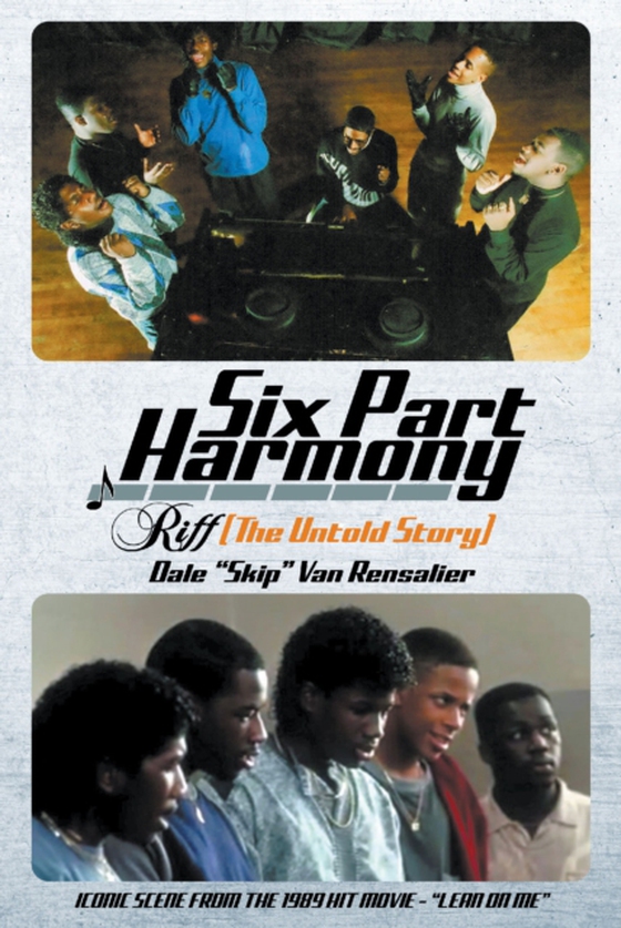 Six Part Harmony - Riff (The Untold Story) (e-bog) af Rensalier, Dale  &quote;Skip&quote; Van