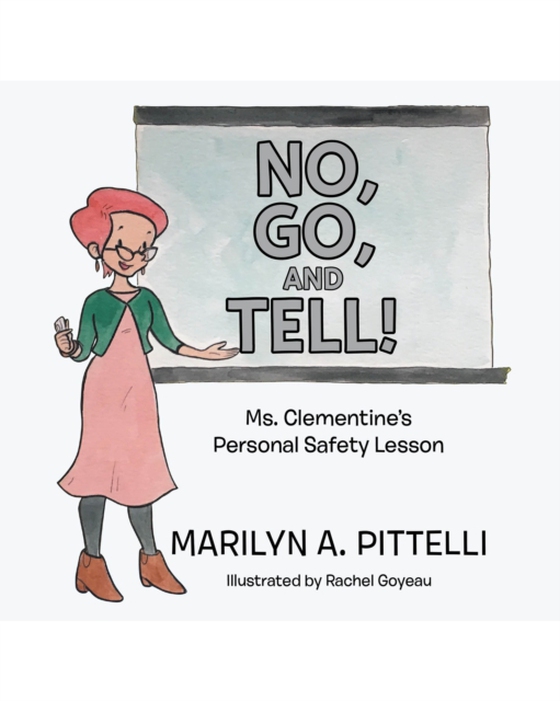 NO, GO, AND TELL! (e-bog) af Pittelli, Marilyn  A.