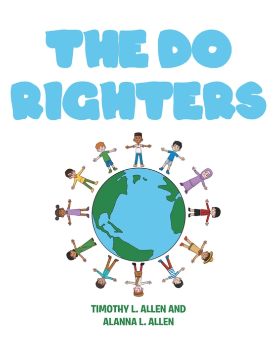 Do Righters (e-bog) af Allen, Timothy L. L.