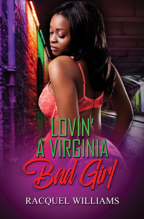 Lovin' a Virginia Bad Girl (e-bog) af Williams, Racquel