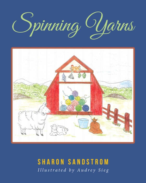 Spinning Yarns (e-bog) af Sandstrom, Sharon