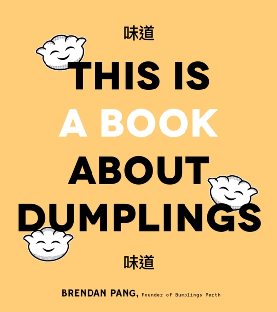 This Is a Book About Dumplings (e-bog) af Pang, Brendan