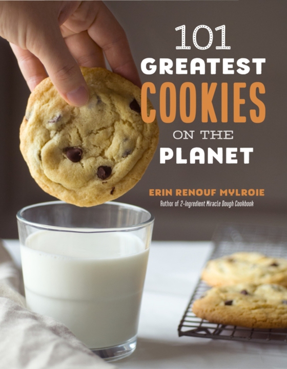 101 Greatest Cookies on the Planet (e-bog) af Mylroie, Erin