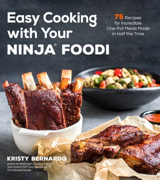 Easy Cooking with Your Ninja(R) Foodi (e-bog) af Bernardo, Kristy