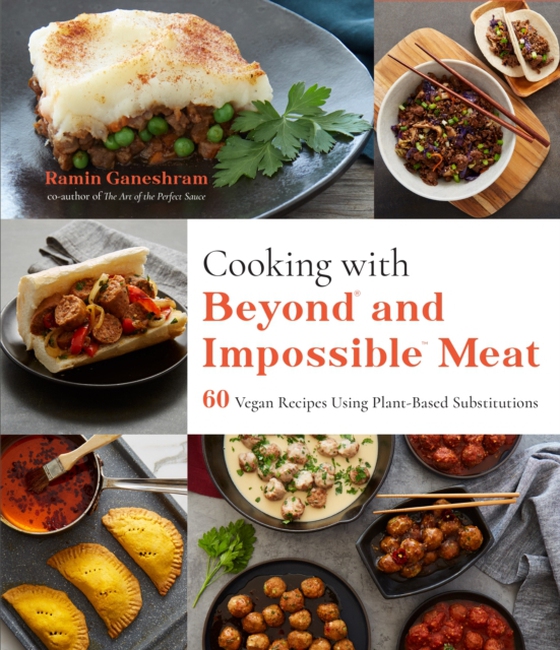 Cooking with Beyond and Impossible Meat (e-bog) af Ganeshram, Ramin