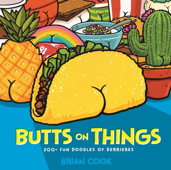 Butts on Things (e-bog) af Cook, Brian