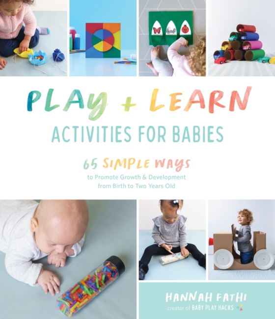 Play & Learn Activities for Babies (e-bog) af Fathi, Hannah