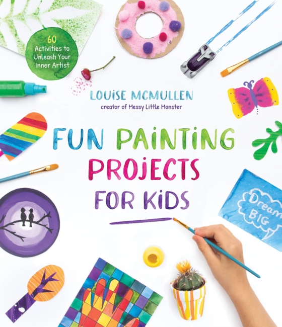 Fun Painting Projects for Kids (e-bog) af McMullen, Louise