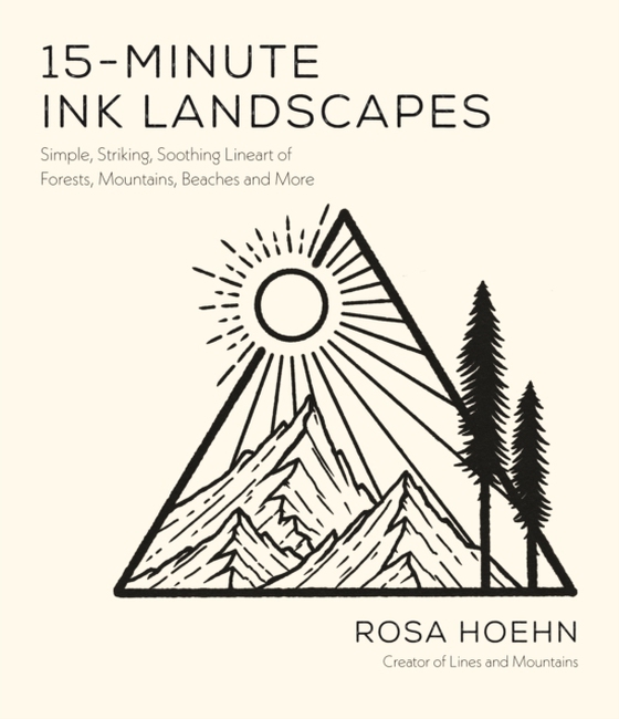 15-Minute Ink Landscapes (e-bog) af Hoehn, Rosa