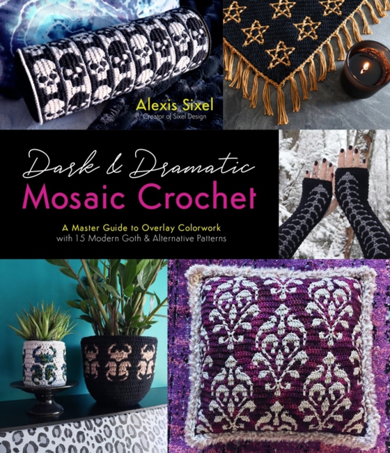 Dark & Dramatic Mosaic Crochet (e-bog) af Sixel, Alexis