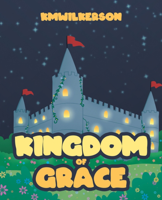 Kingdom of Grace (e-bog) af KMWilkerson