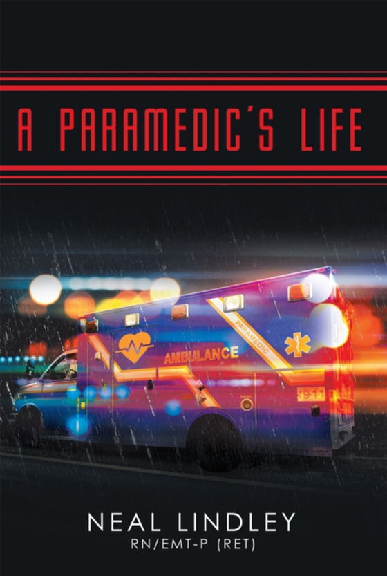 Paramedic's Life (e-bog) af Lindley, Neal