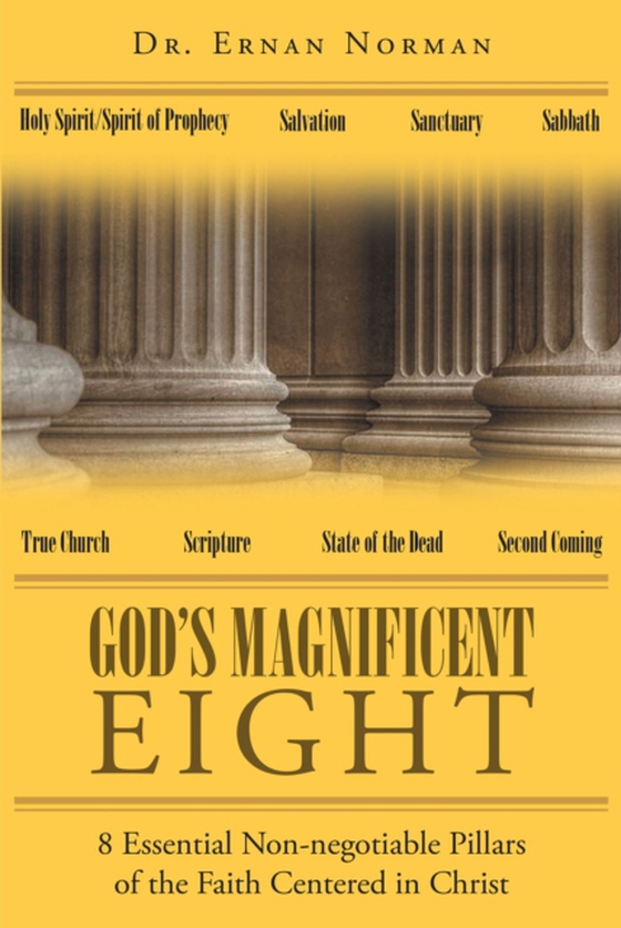 God's Magnificent Eight (e-bog) af Norman, Dr. Ernan