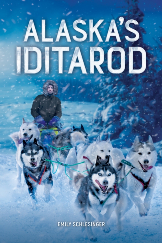 Alaska's Iditarod (e-bog) af Emily Schlesinger, Schlesinger