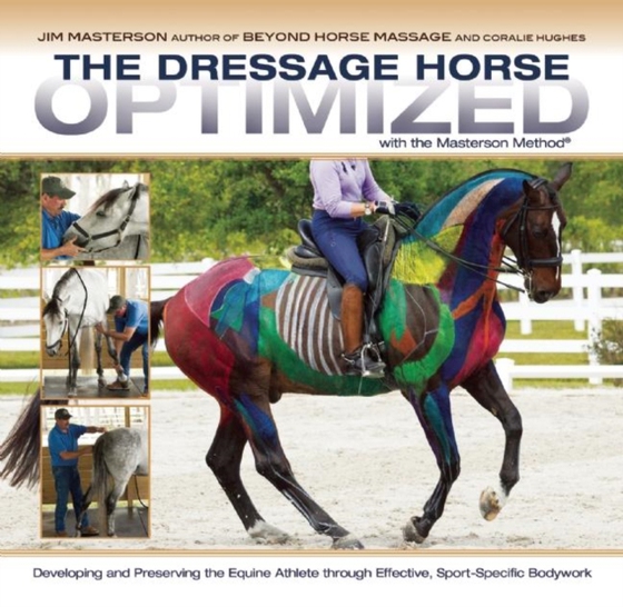 Dressage Horse Optimized with the Masterson Method (e-bog) af Hughes, Coralie