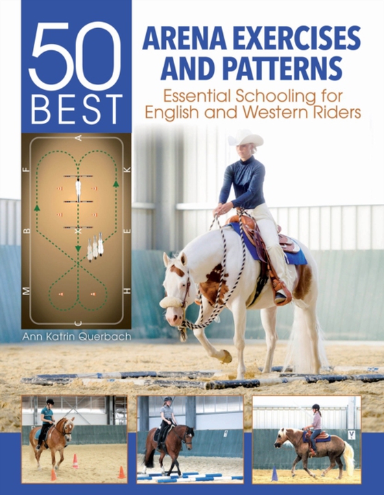 50 Best Arena Exercises and Patterns (e-bog) af Querbach, Ann Katrin