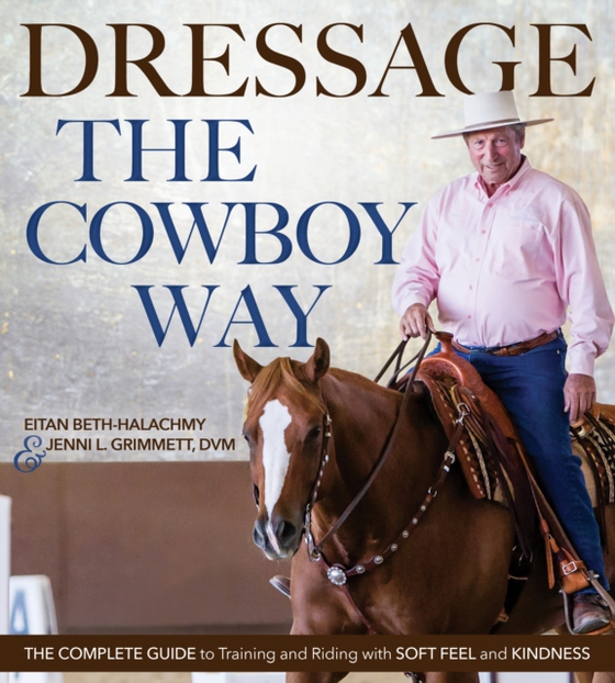 Dressage the Cowboy Way (e-bog) af Jenni L. Grimmett, DVM