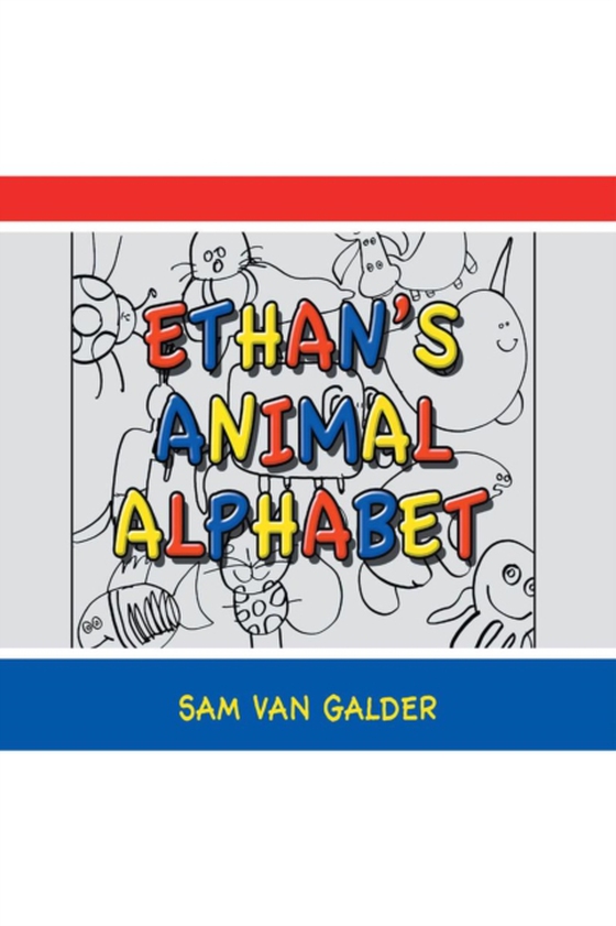 Ethan's Animal Alphabet (e-bog) af Galder, Sam Van