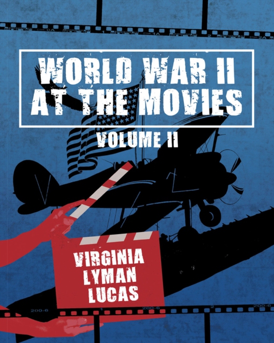 World War II at the Movies (e-bog) af Lucas, Virginia Lyman