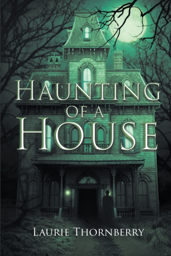 Haunting of a House