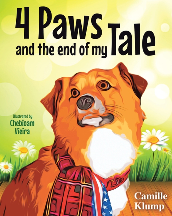 Four Paws and the End of My Tale (e-bog) af Klump, Camille