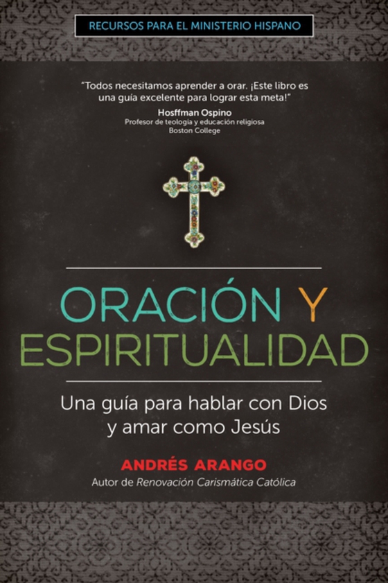 Oración y Espiritualidad (e-bog) af Arango, Andres