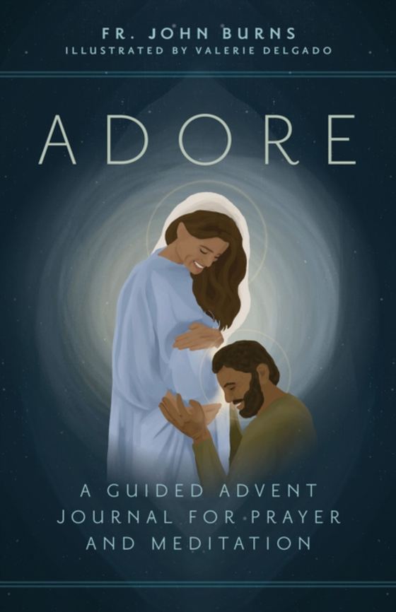 Adore (e-bog) af Burns, Fr. John