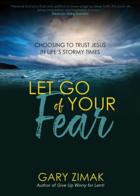 Let Go of Your Fear (e-bog) af Zimak, Gary