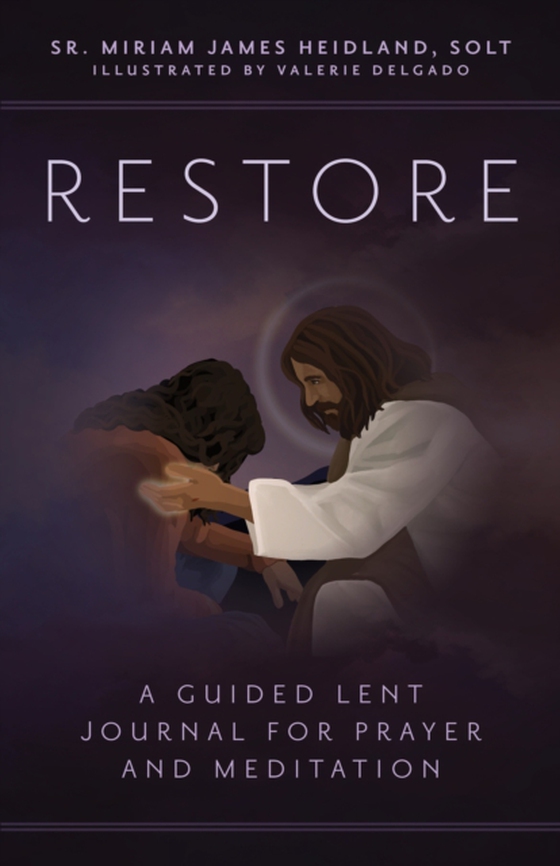 Restore (e-bog) af SOLT, Sr. Miriam James Heidland