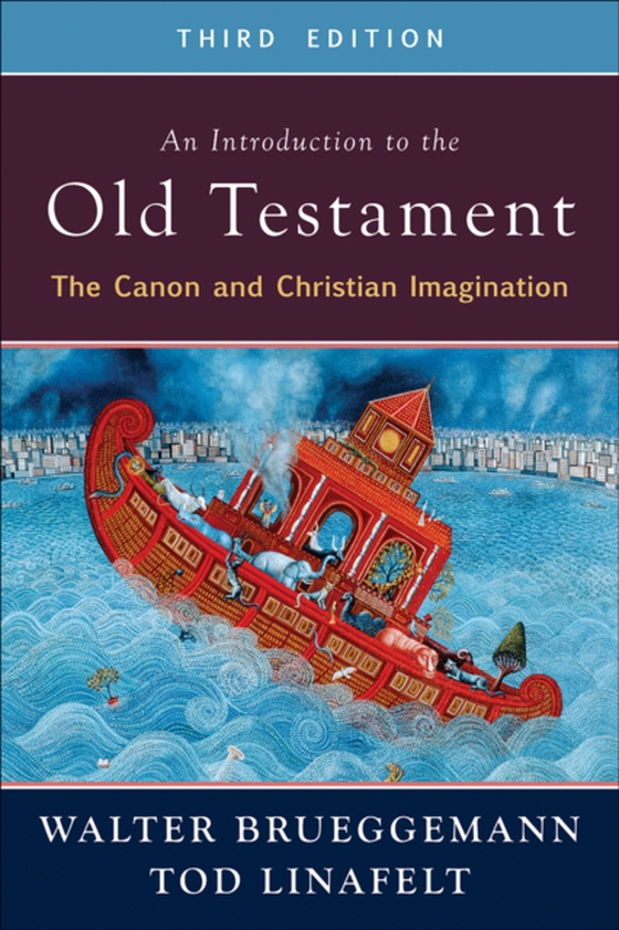 Introduction to the Old Testament, Third Edition