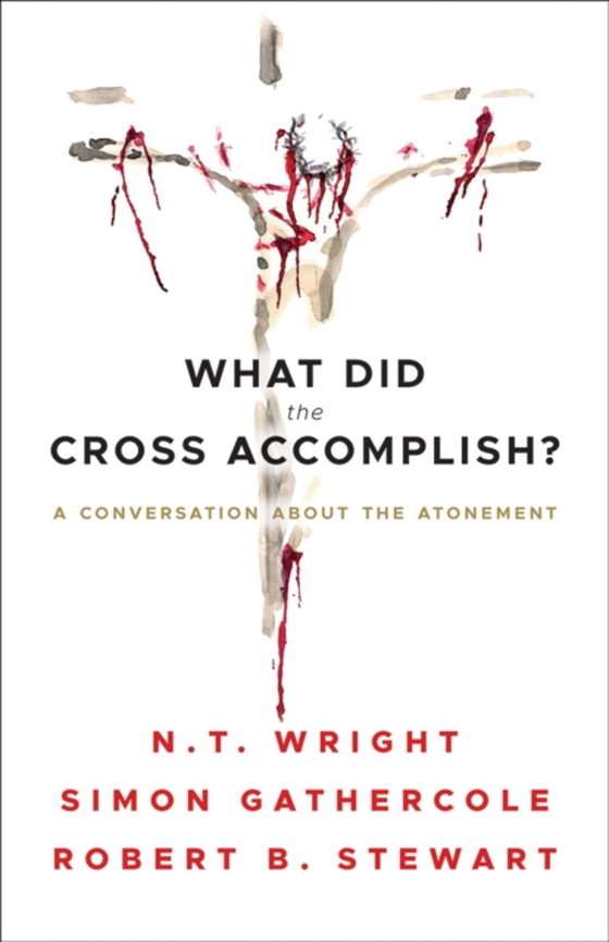 What Did the Cross Accomplish? (e-bog) af Wright, N.T.