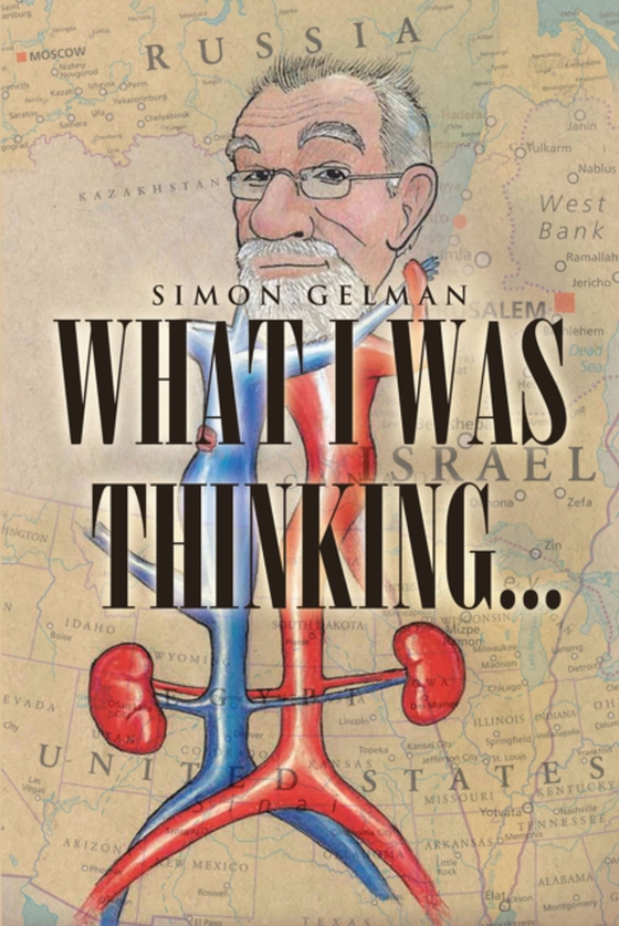 What I Was Thinking (e-bog) af Gelman, Simon