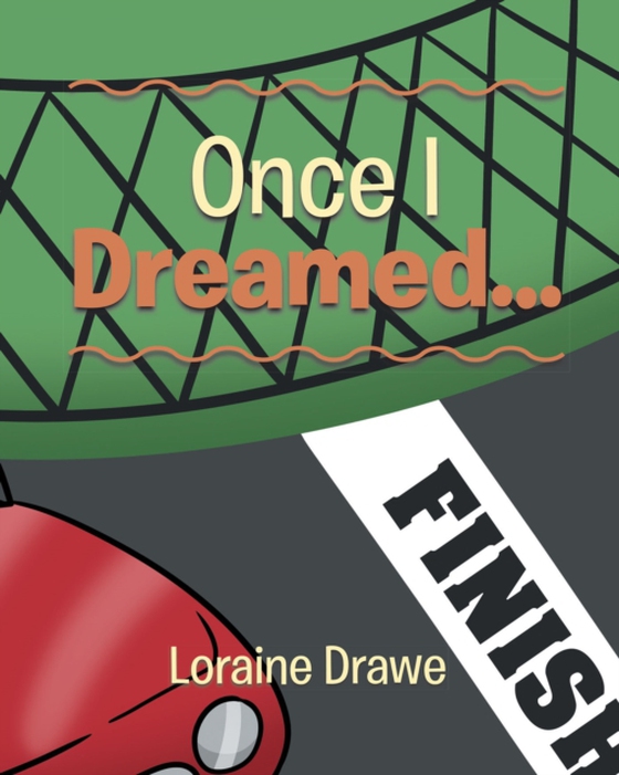 Once I Dreamed... (e-bog) af Drawe, Loraine