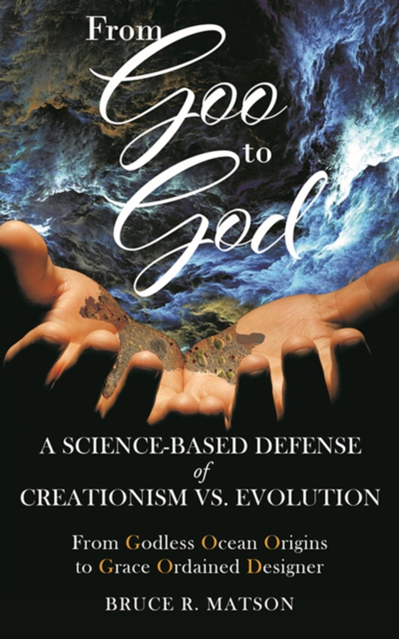 From Goo to God (e-bog) af Matson, Bruce R