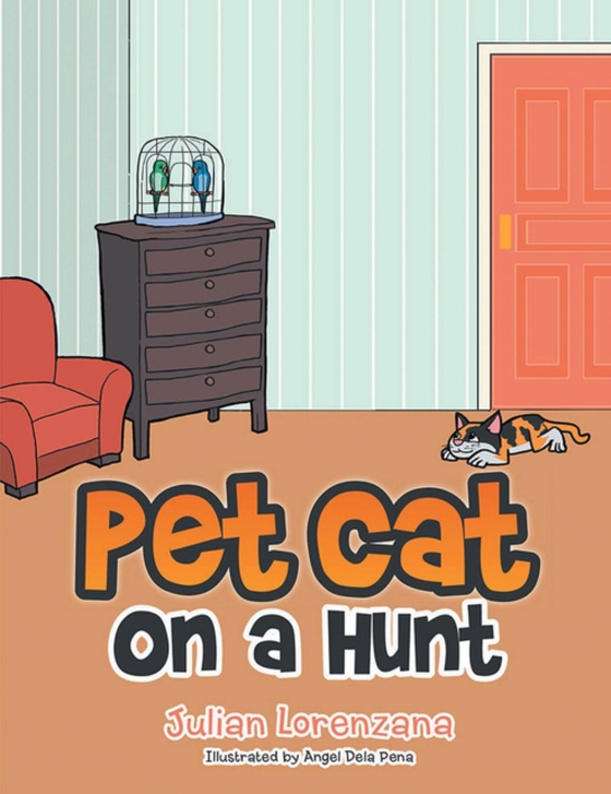 Pet Cat on a Hunt (e-bog) af Lorenzana, Julian