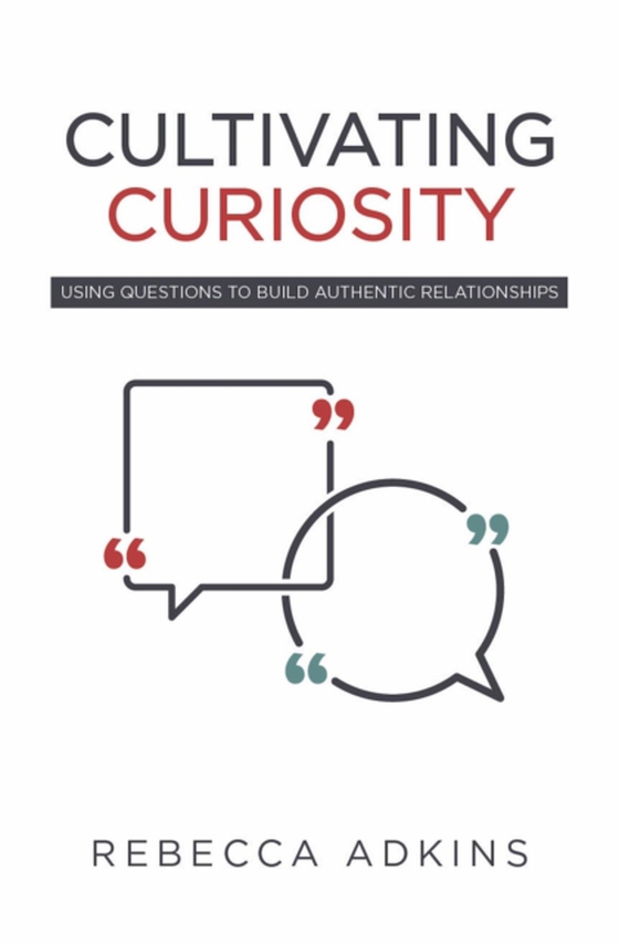 Cultivating Curiosity