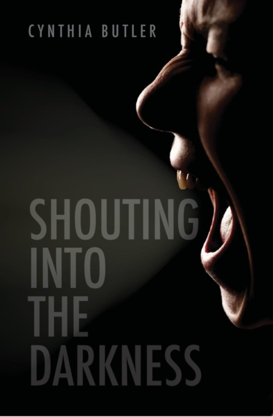 Shouting into the Darkness