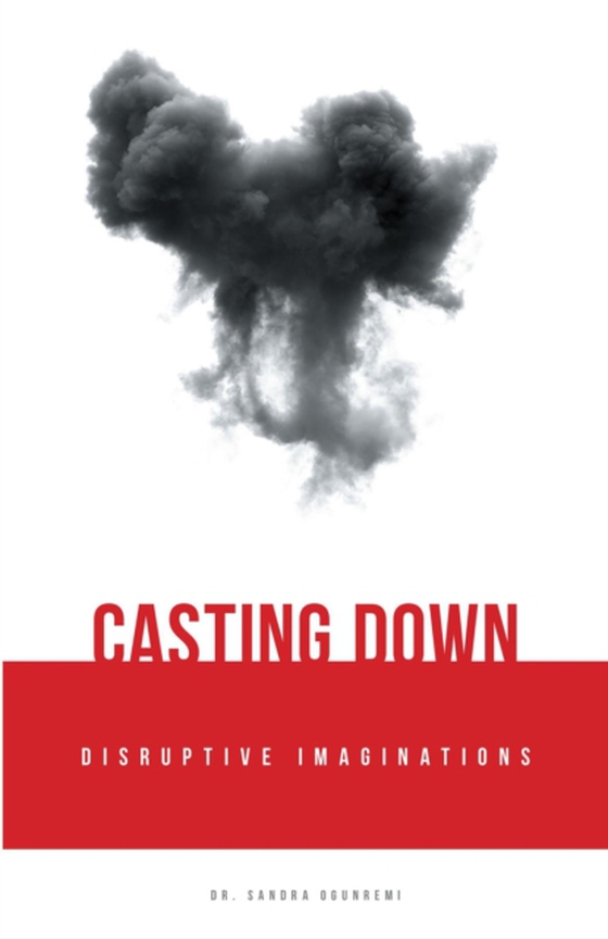 Casting Down Disruptive Imaginations (e-bog) af Ogunremi, Sandra