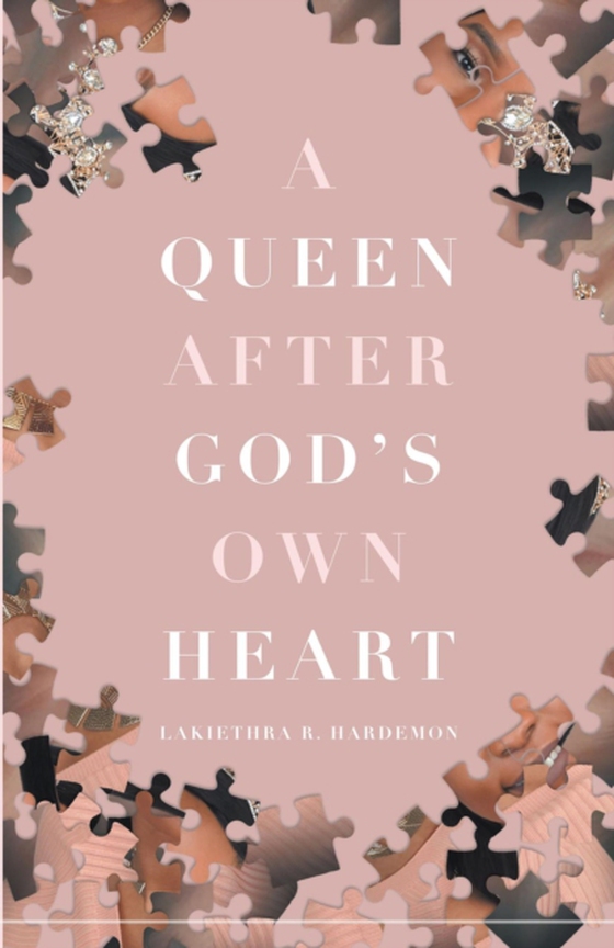 Queen after God's Own Heart (e-bog) af Hardemon, Lakiethra R