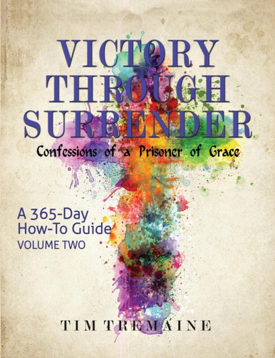 Victory Through Surrender (e-bog) af Tremaine, Tim