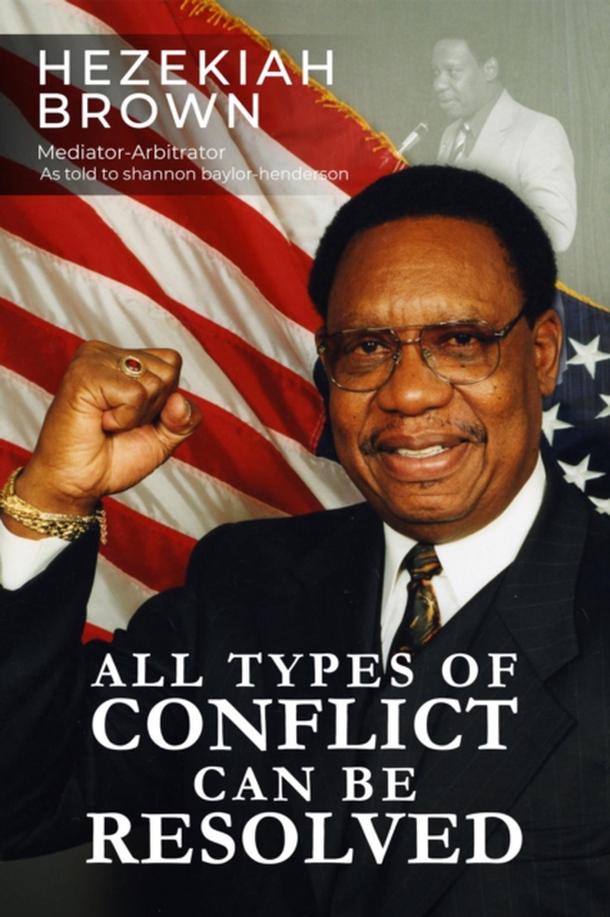 All Types of Conflict Can Be Resolved (e-bog) af Brown, Hezekiah