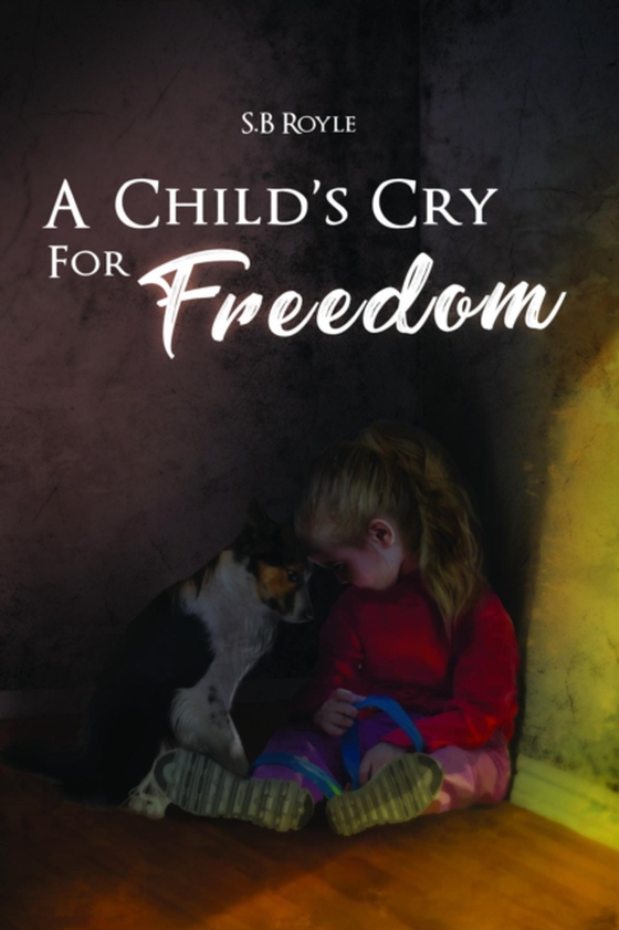 Child's Cry for Freedom - Book 1