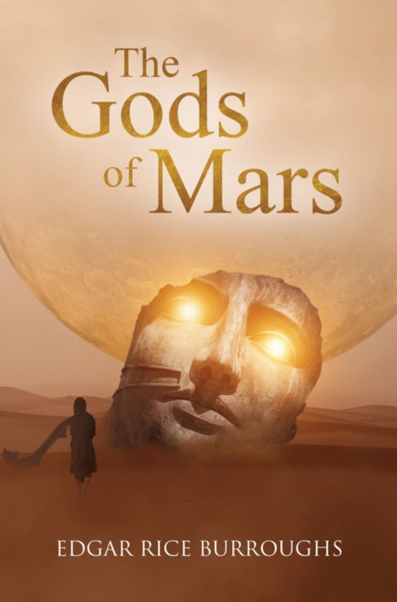 Gods of Mars (Annotated) (e-bog) af Burroughs, Edgar Rice