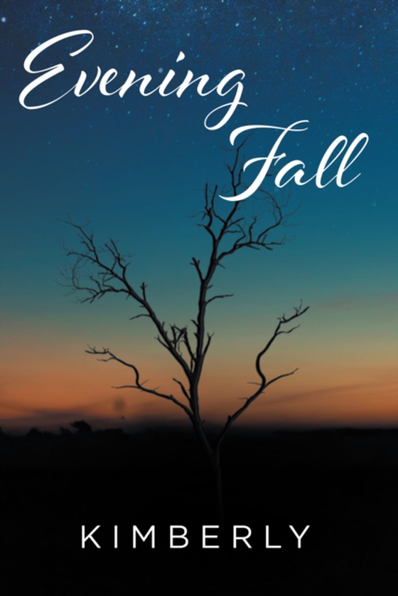 Evening Fall (e-bog) af Kimberly